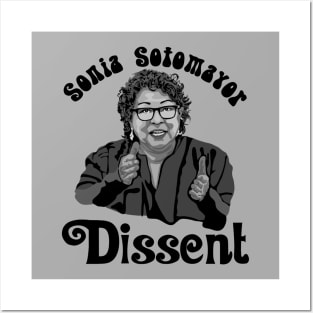 Sonia Sotomayor - Dissent Posters and Art